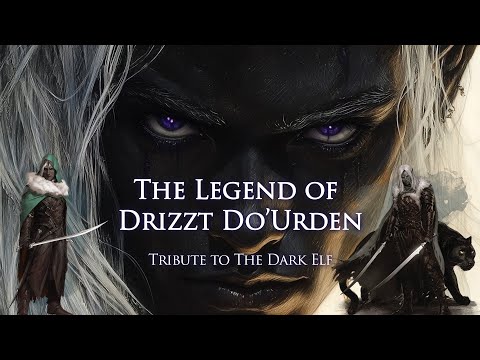 The Legend of Drizzt Do'Urden - Music Video (Tribute to The Dark Elf)