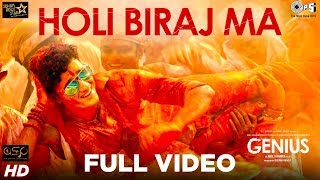 Holi Biraj Ma Full Video - Genius | Utkarsh, Ishita | Jubin Nautiyal, Himesh Reshammiya | Manoj