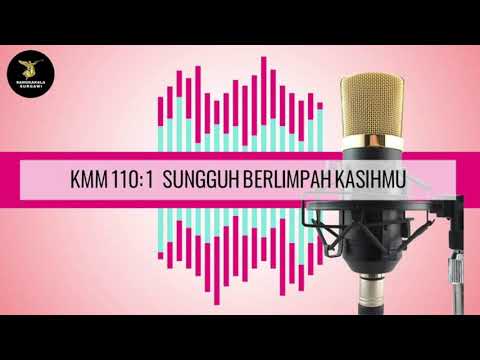KIDUNG MUDA MUDI 110  SUNGGUH BERLIMPAH KASIHMU
