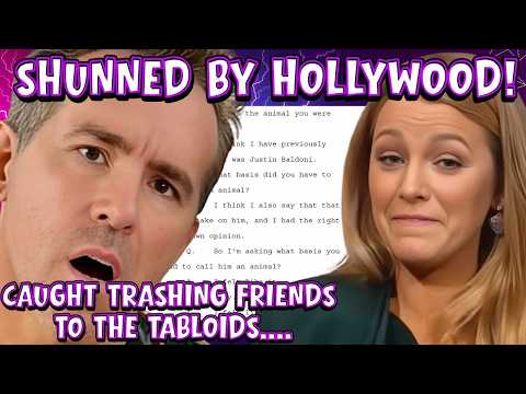 Blake & Ryan Reynolds' BUSTED TRASHING FRIENDS to the MEDIA, Leaving Them SHUNNED by A-List Pals