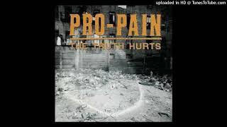 Pro-Pain - The Truth Hurts