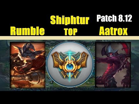 Shiphtur | RUMBLE vs AATROX | RUMBLE Top | Challenger Gameplay | Patch 8.12