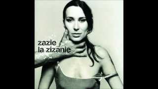 Zazie - Si J&#39;étais Moi