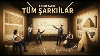 9. SINIF TARİH Tüm Şarkılar V2