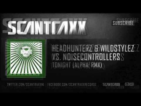 Headhunterz & Wildstylez vs. Noisecontrolles - Tonight (Alpha² Rmx)