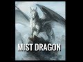 Dungeons and Dragons Lore: Mist Dragon