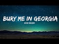 Kane Brown Bury Me In Georgia Single Edit Lyrics 1 Hour Version Today Top Hit