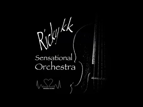 Ricky KK ft. Francesco Carmignani - Sensational Orchestra (Chill Out Mix)