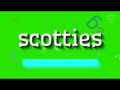 SCOTTIES - HOW TO PRONOUNCE IT? #scotties