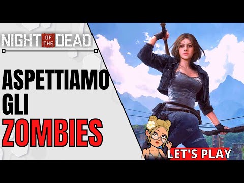 Night of the dead | Aspettando gli zombies gameplay ita