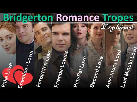 BRIDGERTON: The 8 Romance Tropes Explained | Mortal Faces