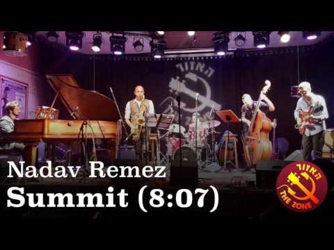 Nadav Remez - Summit (Live at The Zone)