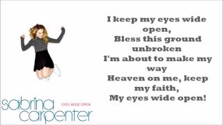 Sabrina Carpenter - Eyes Wide Open Lyrics { Correct &amp; Not Sped Up !!! }