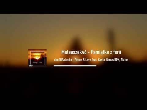 donGURALesko - [08/14] - Peace & Love feat. Kasta, Bonus RPK, Białas
