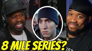 50 &amp; EMINEM WORKING ON THE 8 MILE SHOW?