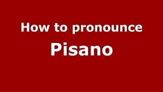 How to pronounce Pisano