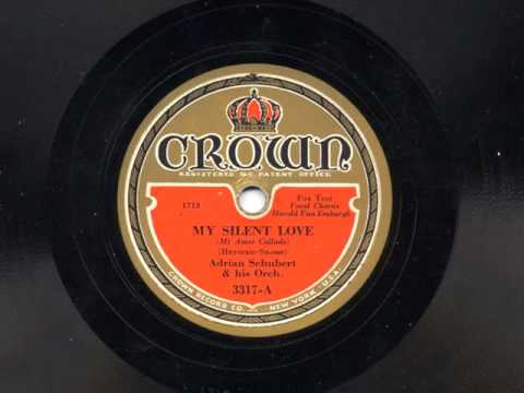 My Silent Love by Adrian Schubert and his Orchestra, 1932