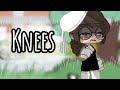 Knees GCMV GachaAuniYT Part 1 Of 2