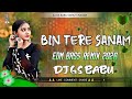 Bin Tere Sanam Hindi Dj Song Edm Remix Instagram Viral Song Mix Dj Gana 2026 Remix
