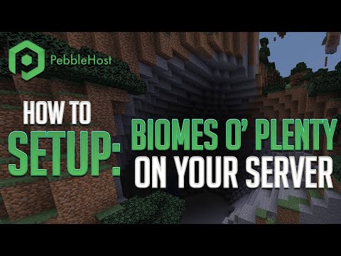 How to Setup Biomes O' Plenty on Your Minecraft Server