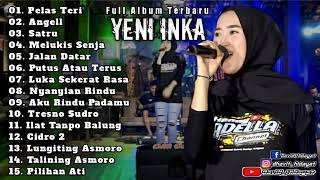 Download lagu Yeni Inka Pelas Teri Full Alb | OM ADELLA mp3