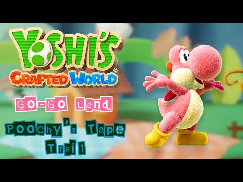Yoshi's Crafted World - Episode 4 | Go-Go Land (Poochy's Tape Trail)