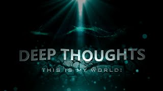 Deep Thoughts - Episode: 6 "Life Rough!"