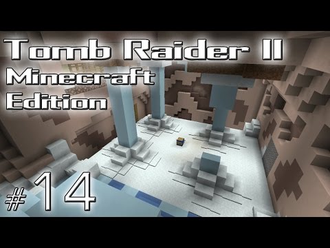 Minecraft: Tomb Raider II Minecraft Edition odc. 14 - Ice Palace - "Strażnik"