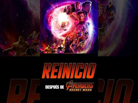 Es Oficial! El reinicio del UCM tras AVENGERS: Secret Wars