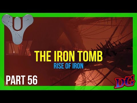 THE IRON TOMB Destiny PS4 Gameplay Walkthrough PART 56 Destiny 2 Hype