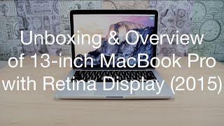 Unboxing and overview of 13 inch macbook pro with retina display (2015)
