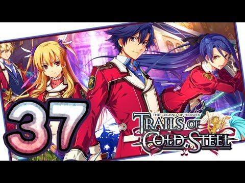 The Legend of Heroes: Trails of Cold Steel Walkthrough Part 37 (PS3, Vita) | English | No Commentary
