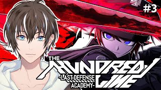 【HUNDRED LINE -最終防衛学園-】絶望の世界で生き残る！無敵のスーパーロボットだあ！PART3【風雅ノイチ/Vtuber】
