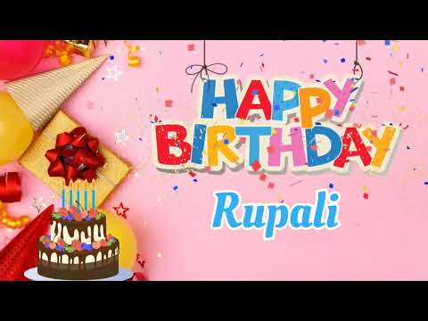 Happy Birthday Rupali Song || Happy Birthday Song || Happy Birthday To You