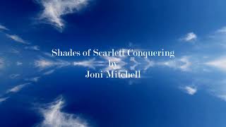 Shades of Scarlett Conquering by Joni Mitchell