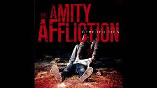 The Amity Affliction - Severed Ties (Full Album) [2008]