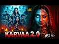 Karvaa 2025 New Horror Full Movie In Hindi New Released Horror Movie Hindi Dubbed 2025