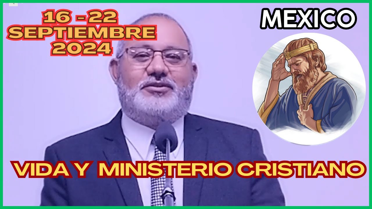 Reunión vida y ministerio cristiano / semana del 16 al 22 de septiembre