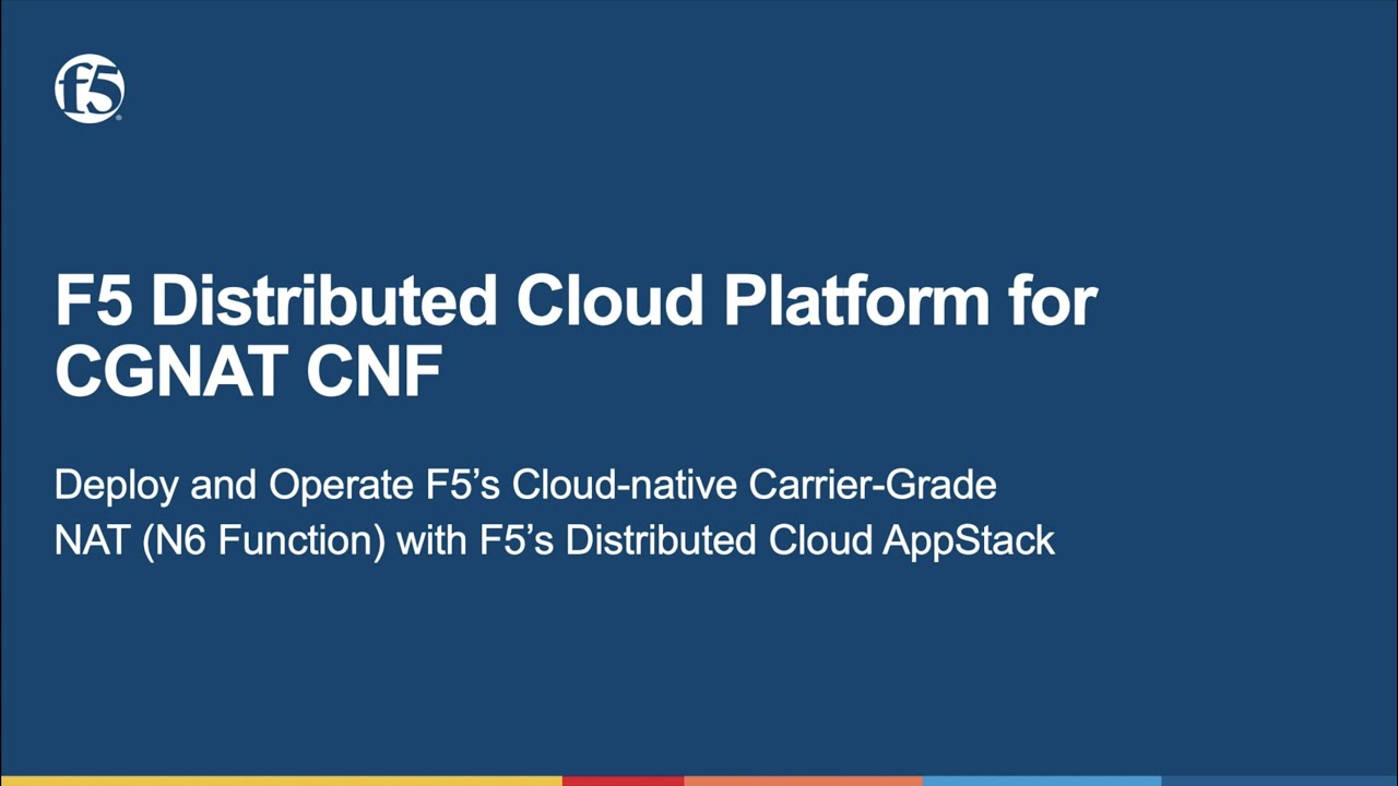 F5 Distributed Cloud Platform for F5s CGNAT (Carrier-grade NAT) CNFs
