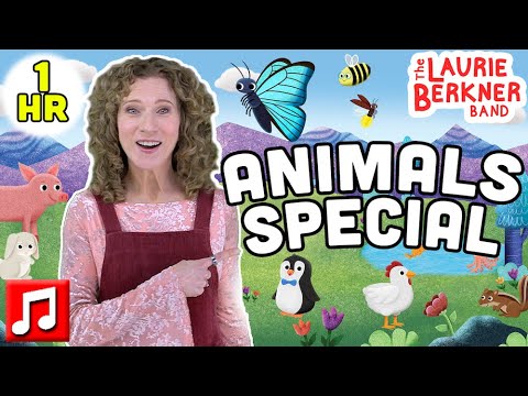 1 Hour - 🐇🐝🐖🐿️🐙 A Laurie Berkner Animals Special 🐓🐘🐠🦋🐧🦖 | Kids Shows