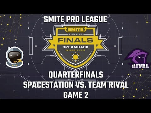 SMITE Pro League Summer Finals 2017: Quarterfinals - SpaceStation vs. Team Rival (Game 2)