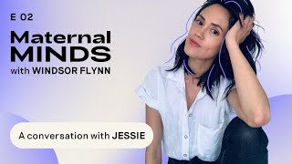 Jessie on Parenting with Bipolar, Anxiety & Depression | Maternal Minds