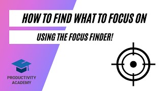 How To Find What To Focus On