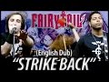 Fairy Tail opening 16 - "Strike Back" (English Dub ...
