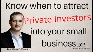 When to Bring Private Investors Into Your Small Business? private equity small biz investing
