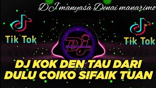 Download lagu DJ MINANG TERBARU 2023 KOK DEN TAU DARI DULU CO IK... mp3