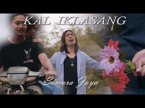 Semara Jaya - Kal Iklasang (Official Video Klip Musik)