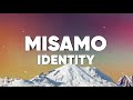 Misamo Identity Lyrics