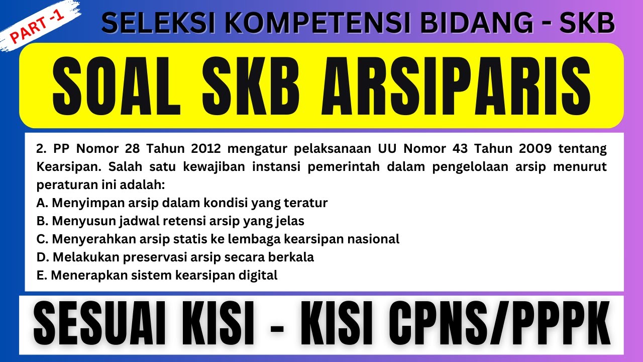 SOAL SKB CPNS PPPK ARSIPARIS PART 1 #skb #cpns #arsiparis