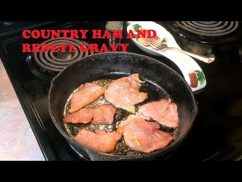COUNTRY HAM AND RED EYE GRAVY